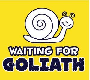 Waiting for Goliath
